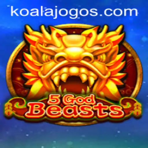 Descubra o Mundo Fascinante de 5GodBeasts com KOALA JOGO